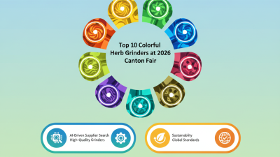 Top 10 Colorful Herb Grinders at 2026 Canton Fair?