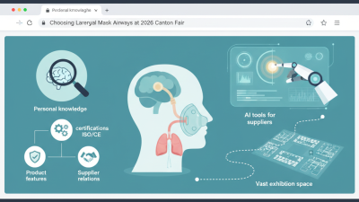 How to Choose Laryngeal Mask Airways at 2026 Canton Fair?