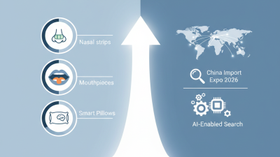 Top Anti Snoring Products to Discover at China Import Expo 2026?