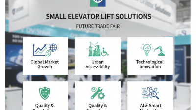 Top 5 Tips for Small Elevator Lift Solutions at 2026 Canton Fair?