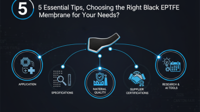 5 Essential Tips for Choosing the Right Black EPTFE Membrane for Your Needs?
