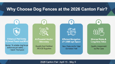 Why Choose Dog Fences at the 2026 Canton Fair?