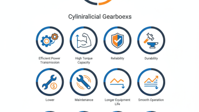Top 10 Advantages of Using Cylindrical Gearboxes for Your Needs?