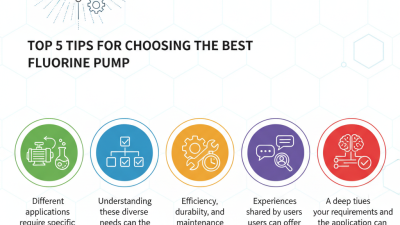 Top 5 Tips for Choosing the Best Fluorine Pump for Your Needs?
