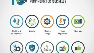 10 Tips for Choosing the Right Centrifugal Pump Motor for Your Needs?