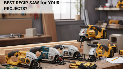 2026 How to Choose the Best Recip Saw for Your Projects?