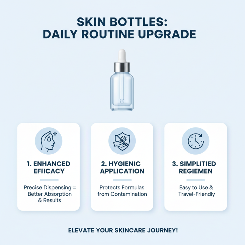 How to Choose and Use Skin Bottles for Better Skincare Results