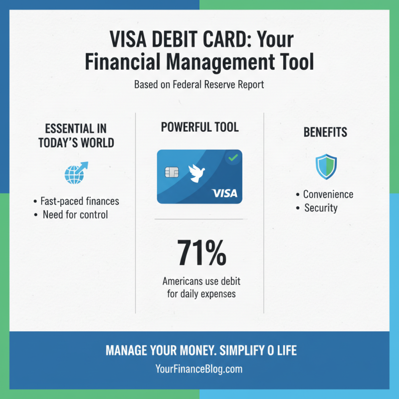 Why Choose a Visa Bank Debit Card for Your Financial Needs?