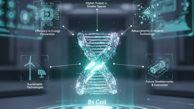 Top 5 Benefits of Bs Coil in Modern Technology?