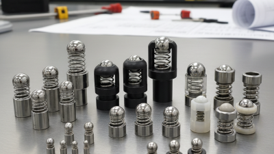 How to Choose the Best Spring Loaded Ball for Your Needs?