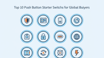Top 10 Push Button Starter Switches for Global Buyers?