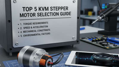 Top 5 Tips for Choosing KVM Series Stepper Motors?