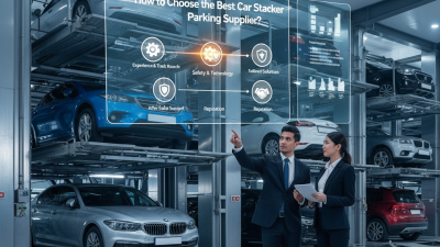 How to Choose the Best Car Stacker Parking Supplier?