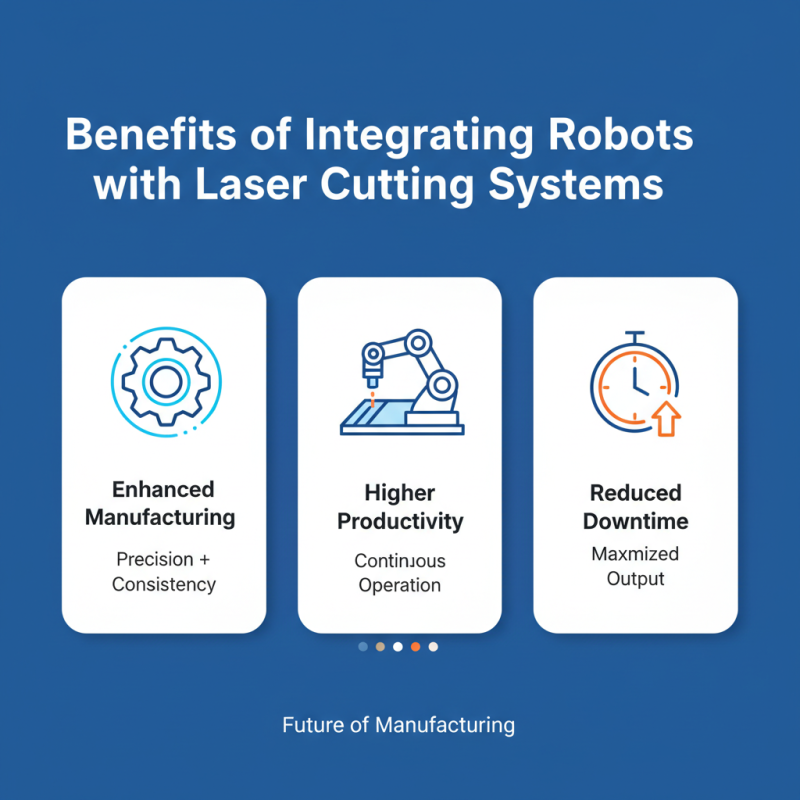 Laser Cutting Robot Tips for Efficient Manufacturing Solutions?