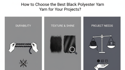 How to Choose the Best Black Polyester Yarn for Your Projects?
