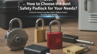 2026 How to Choose the Best Safety Padlock for Your Needs?