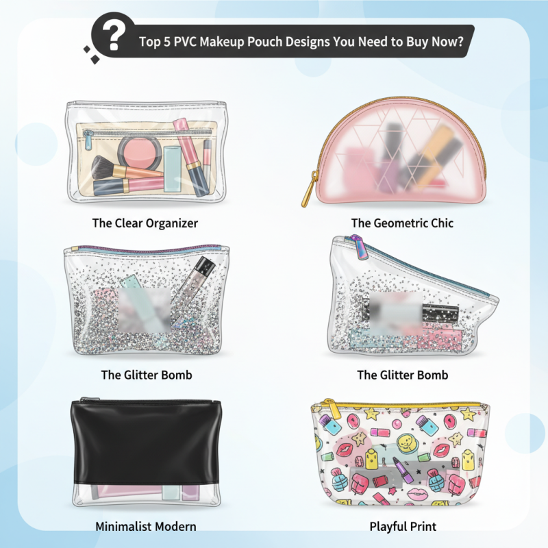 Top 5 PVC Makeup Pouch Designs You Need to Buy Now?