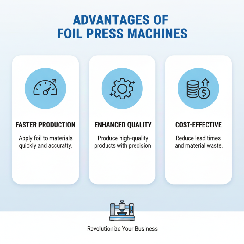 Top 10 Benefits of Using a Foil Press Machine for Your Business?