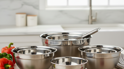 10 Essential Tips for Choosing Stainless Steel Kitchen Bowls for Your Kitchen?