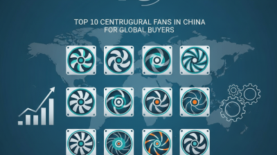 Top 10 Centrifugal Fans in China for Global Buyers?