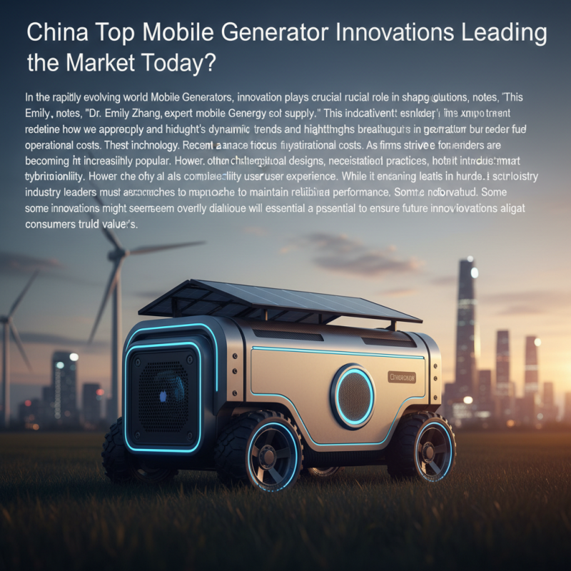 China Top Mobile Generator Innovations Leading the Market Today?