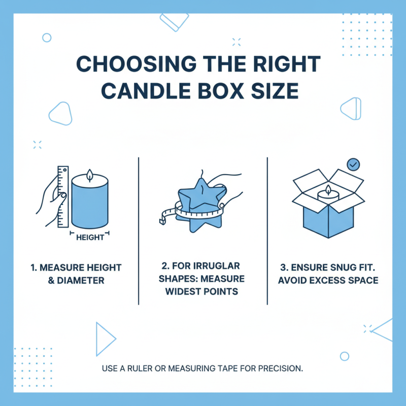 10 Essential Tips for Choosing the Best Boxes For Candles?