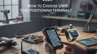 2026 How to Choose UWB Tool Positioning Terminal?