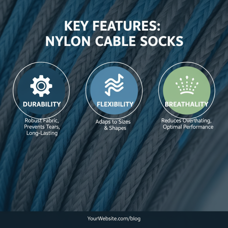 Best Nylon Cable Sock for Effective Cable Management Solutions?