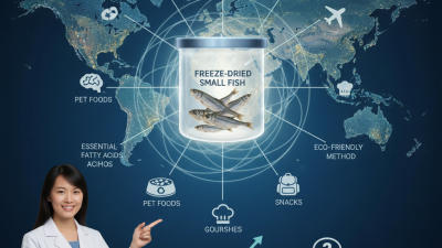 Top 10 Benefits of Freeze-Dried Small Fish for Global Buyers