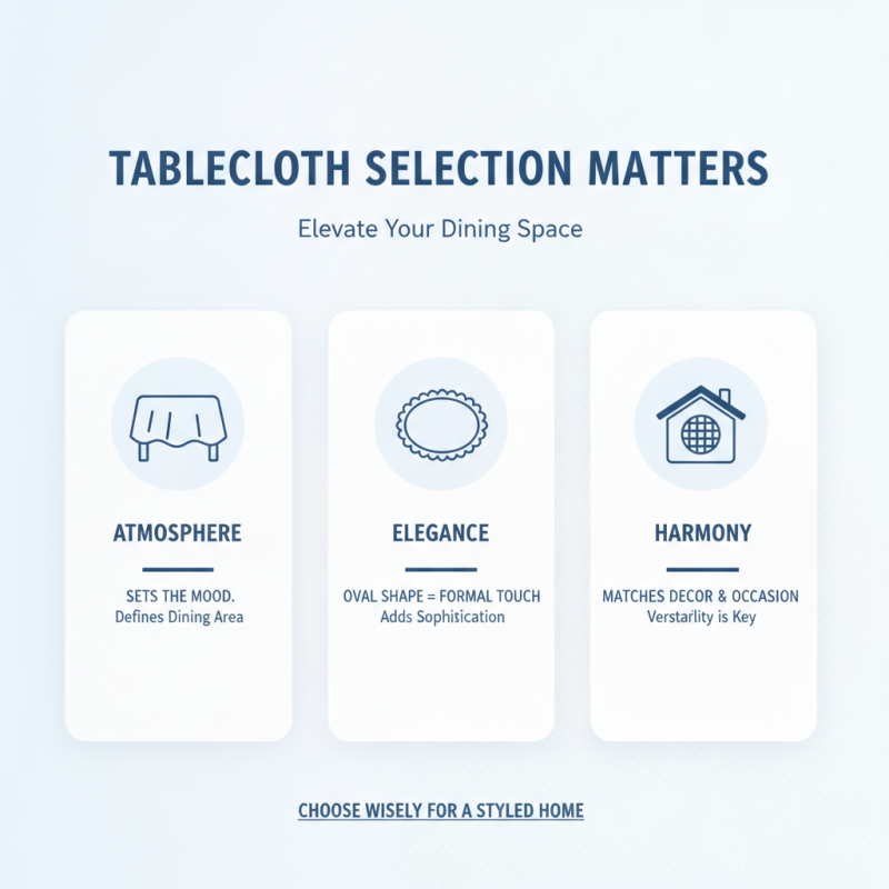 How to Choose the Perfect Oval Tablecloth for Your Home?